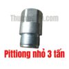 pittong ty nhỏ 3 tấn